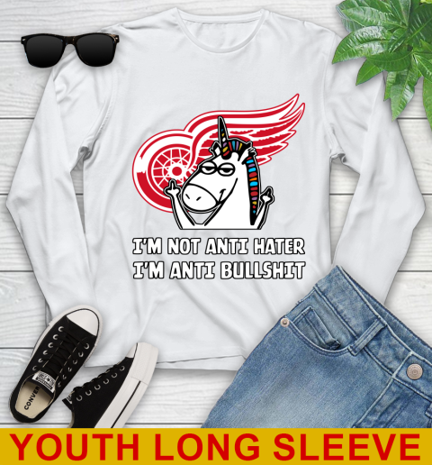 Detroit Red Wings NHL Hockey Unicorn I'm Not Anti Hater I'm Anti Bullshit Youth Long Sleeve