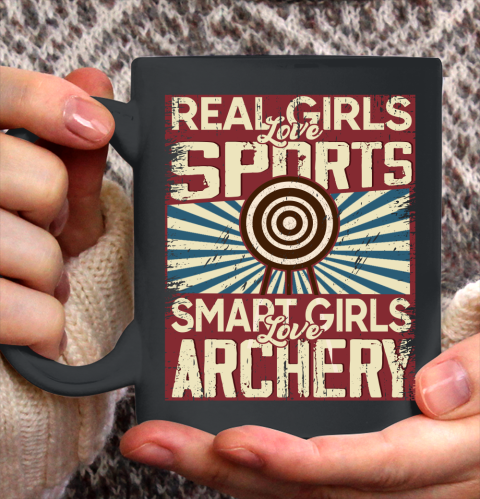Real girls love sports smart girls love Archery Ceramic Mug 11oz