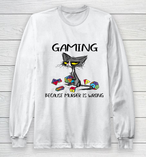 Gaming Because Murder Is Wrong Funny Cats Lovers Gamer Long Sleeve T-Shirt