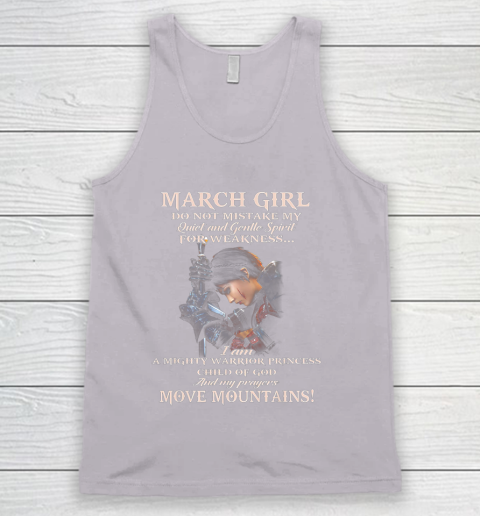 March Girl Do Not Mistake My Quiet And Gentle Spirit Tank Top 3