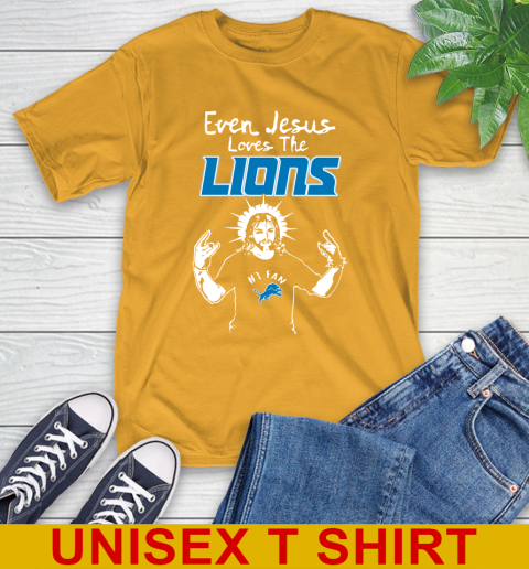 Detroit Lions NFL Football Even Jesus Loves The Lions Shirt T-Shirt 2