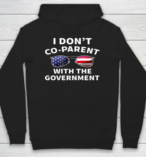 I Dont Coparent With The Government Hoodie