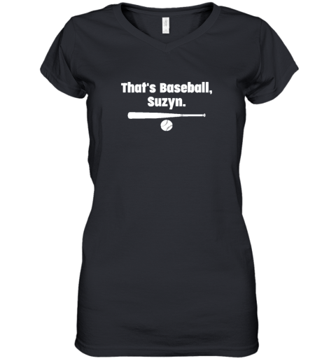 That's Baseball Suzyn Women's V-Neck T-Shirt