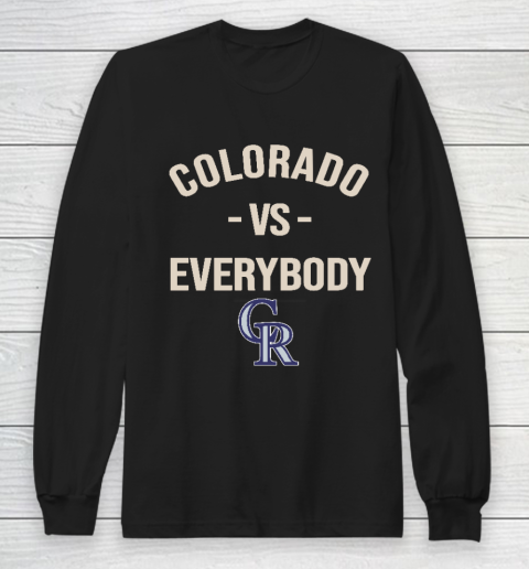 Colorado Rockies Vs Everybody Long Sleeve T-Shirt