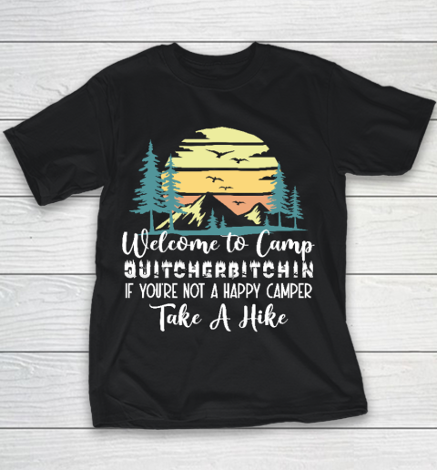 Funny Camping Shirt Welcome to Camp Quitcherbitchin Camping Youth T-Shirt