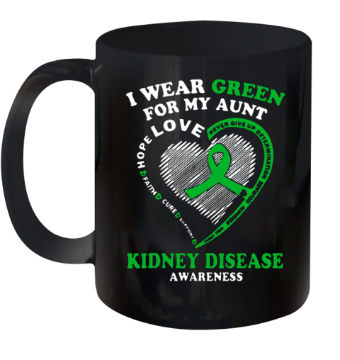 I Wear Green For My Aunt Love Kidney Disease Awareness Ceramic Mug 11oz