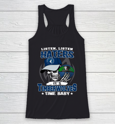 Listen Haters It is TIMBERWOLYES Time Baby NBA Racerback Tank