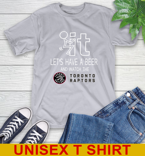 Toronto Raptors Basketball NBA Let's Have A Beer And Watch Your Team Sports T-Shirt 5