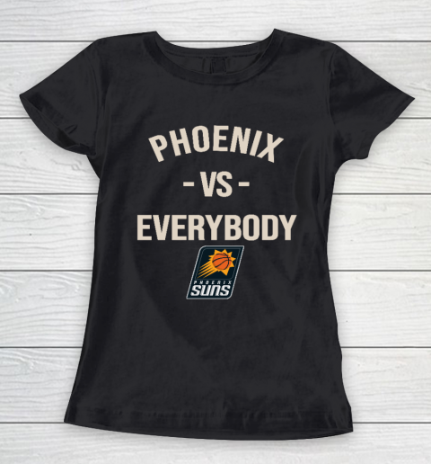 Phoenix Suns Vs Everybody Women's T-Shirt