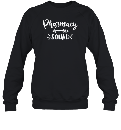 Pharmacy Squad Pharmacy Technician Sweatshirt