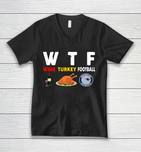 New England Patriots Giving Day WTF Wine Turkey Football NFL V-Neck T-Shirt