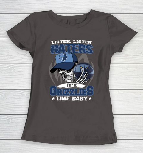 Listen Haters It is GRIZZLIES Time Baby NBA Women's T-Shirt 7