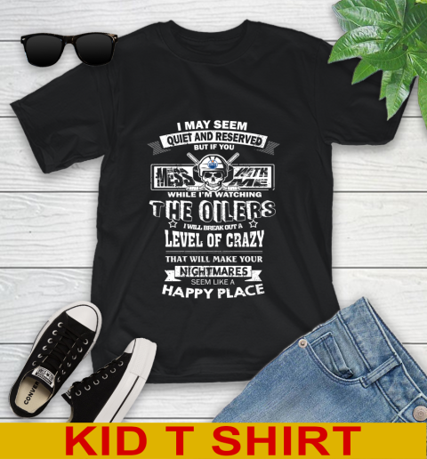 Edmonton Oilers NHL Hockey If You Mess With Me While I'm Watching My Team Youth T-Shirt