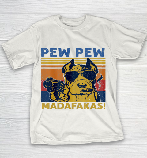 Vintage Pew Pew Madafakas Dog Cute Dog Bulldog Gift Funny Youth T-Shirt
