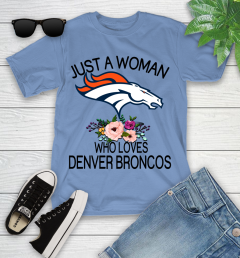 NFL Just A Woman Who Loves Denver Broncos Football Sports Youth T-Shirt 9