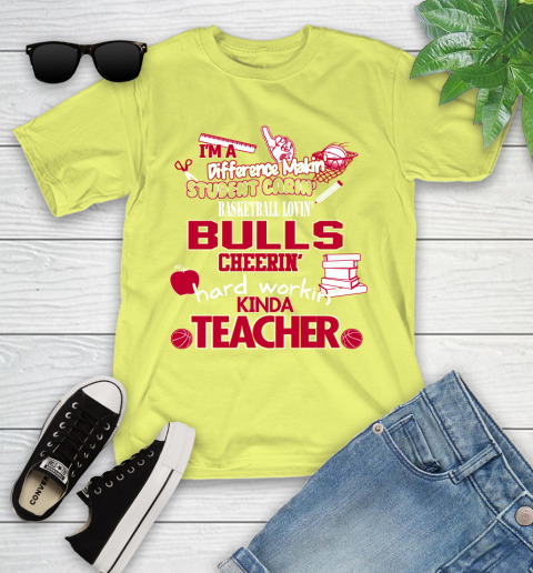 Chicago Bulls NBA I'm A Difference Making Student Caring Basketball Loving Kinda Teacher Youth T-Shirt 10