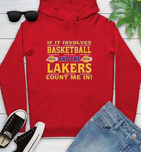 NBA If It Involves Basketball And Los Angeles Lakers Count Me In Sports Youth Hoodie 11