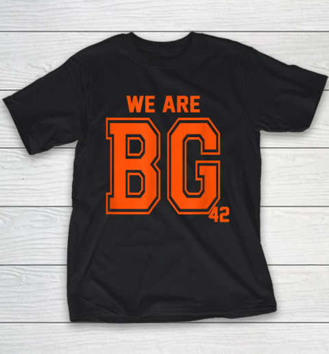 We Are BG 42 Funny Youth T-Shirt