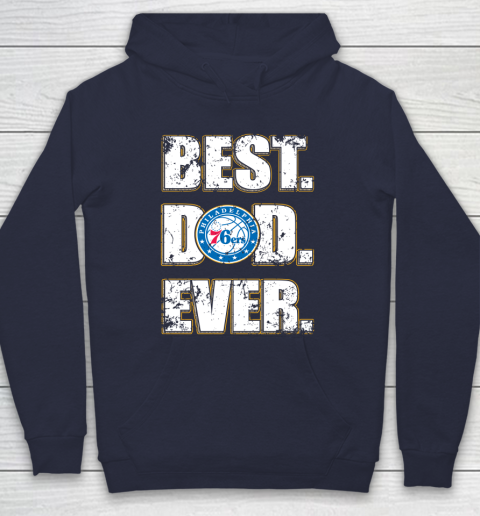 NBA Philadelphia 76ers Basketball Best Dad Ever Family Shirt Hoodie 2