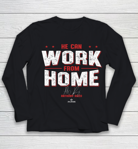 Anthony Rizzo Tshirt He Can Work From Home Youth Long Sleeve