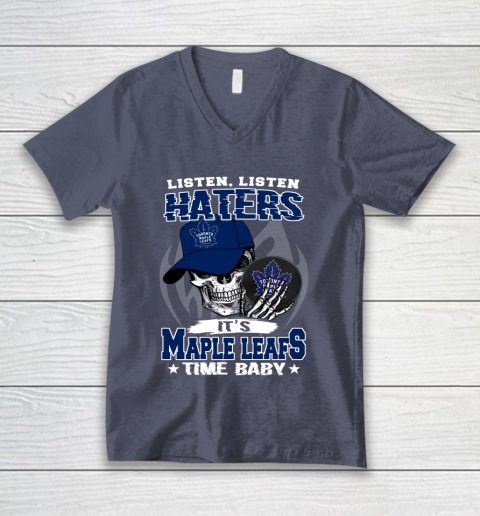 Listen Haters It is LEAFS Time Baby NHL V-Neck T-Shirt 7