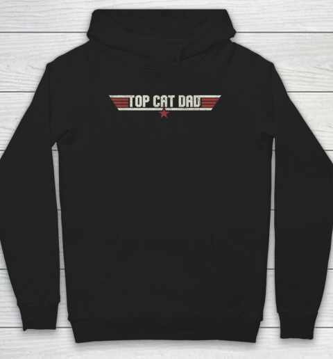 Top Cat Dad Funny 80's Cat Father Father's Day Hoodie