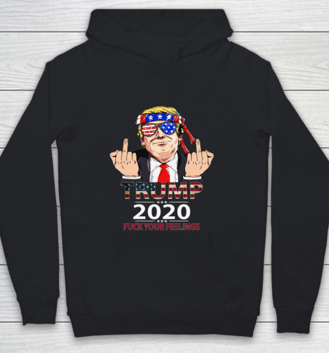 Trump 2020 Fuck Your Feelings Amercan Flag Glass Youth Hoodie