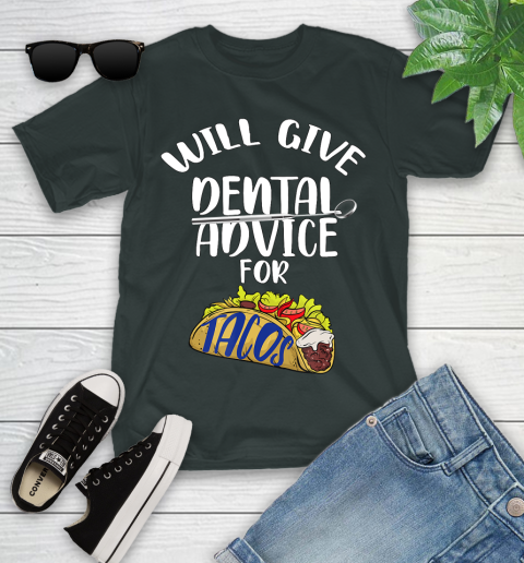 Nurse Shirt Will Give Dental Advice For Tacos Funny Dentist Gift T Shirt Youth T-Shirt 5