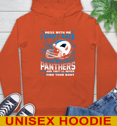 NFL Football Carolina Panthers Mess With Me I Fight Back Mess With My Team And They'll Never Find Your Body Shirt Hoodie 4
