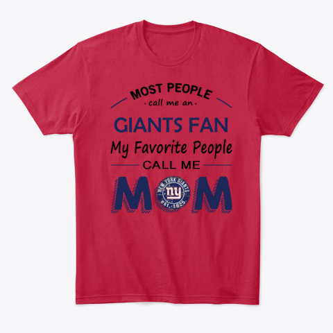 6ozt people call me new york giants fanmom classic t shirt 2 front red