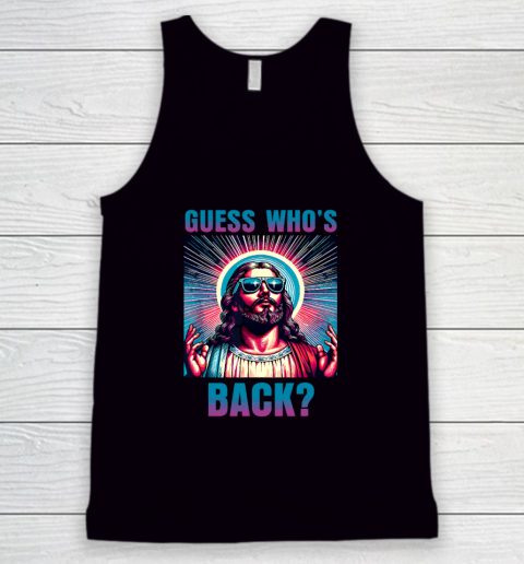Easter Guess Whos Back Jesus Funny Religious Tank Top