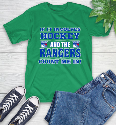 NHL If It Involves Hockey And The New York Rangers Count Me In Sports T-Shirt 7