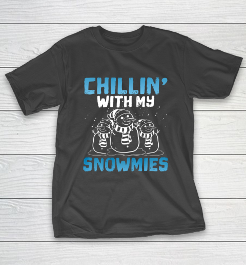Chillin With My Snowmies Funny Christmas Snowman Crew Gift T-Shirt