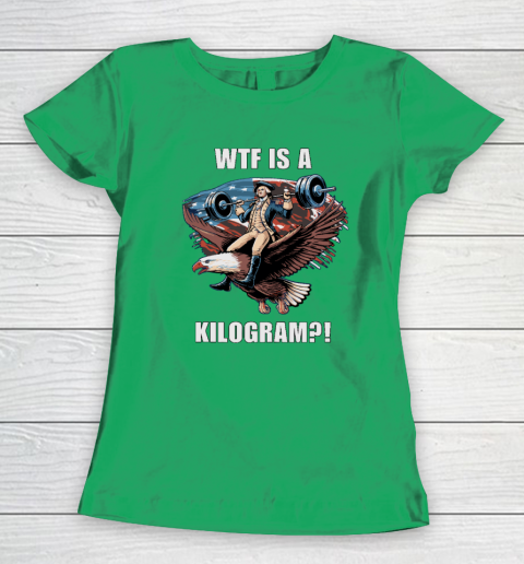 WTF is a Kilogram_ Funny 4th of July Patriotic Eagle USA Women's T-Shirt 4