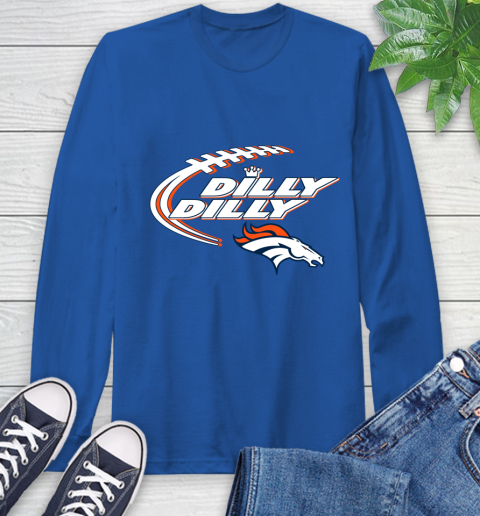 NFL Denver Broncos Dilly Dilly Football Sports Long Sleeve T-Shirt 9