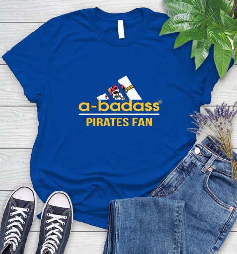MLB A Badass Pittsburgh Pirates Fan Adidas Baseball Sports Women's T-Shirt 12