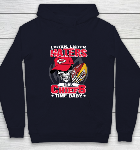 Listen Haters It is CHIEFS Time Baby NFL Youth Hoodie 2