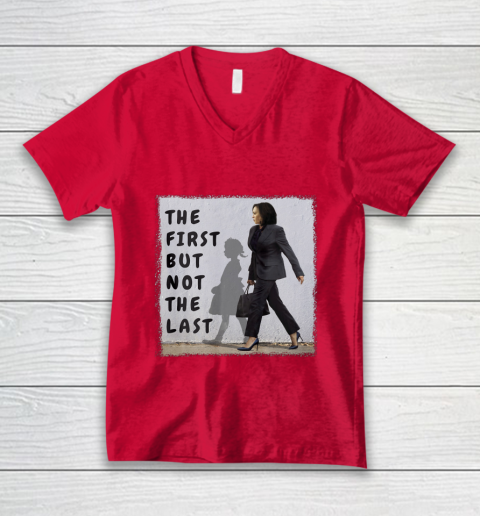 The First But Not The Last Kamala Harris Ruby Bridges Madam V-Neck T-Shirt 6