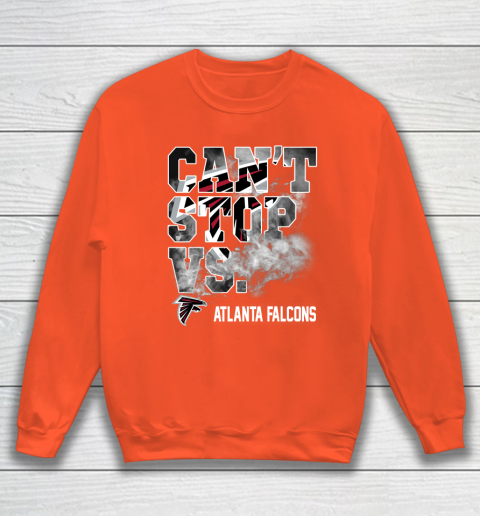 NFL Atlanta Falcons Can't Stop Vs Sweatshirt 3