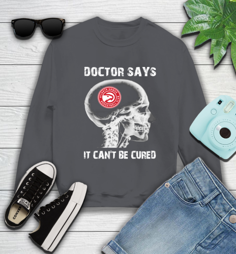 NBA Atlanta Hawks Basketball Skull It Can't Be Cured Shirt Sweatshirt 6