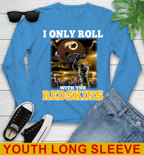 Washington Redskins NFL Football I Only Roll With My Team Sports Youth Long Sleeve 8