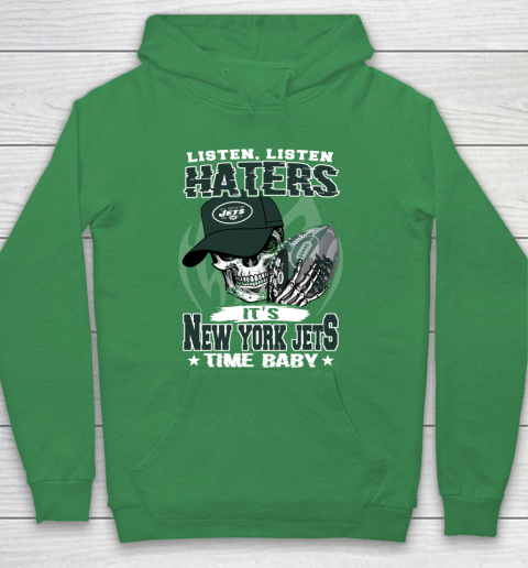 Listen Haters It is JETS Time Baby NFL Hoodie 5