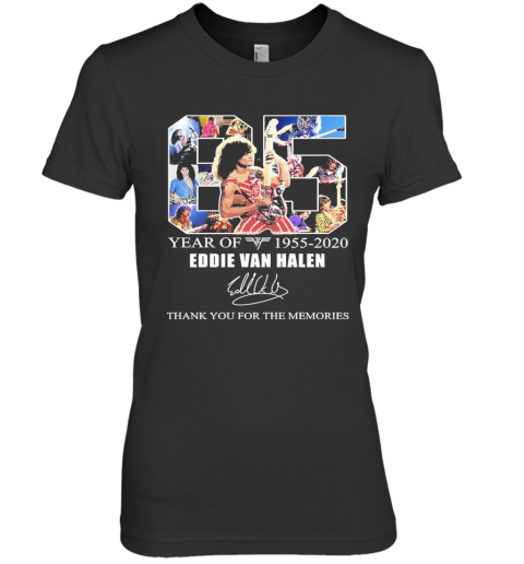 65 Year Of Eddie Van Halen 1955 2020 Thank You For The Memories Premium Women's T-Shirt
