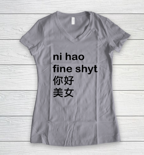 Ni Hao Fine Shyt Women's V-Neck T-Shirt 2