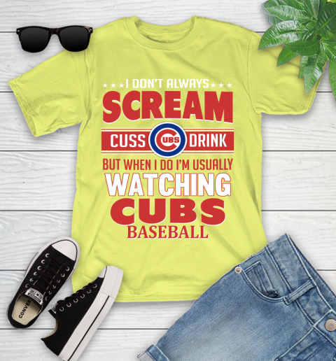 Chicago Cubs MLB I Scream Cuss Drink When I'm Watching My Team Youth T-Shirt 10