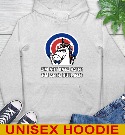Chicago Cubs MLB Baseball Unicorn I'm Not Anti Hater I'm Anti Bullshit Hoodie