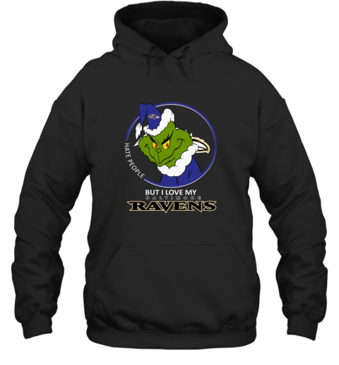 I Hate People But I Love My Baltimore Ravens Grinch NFL Shirts Hoodie