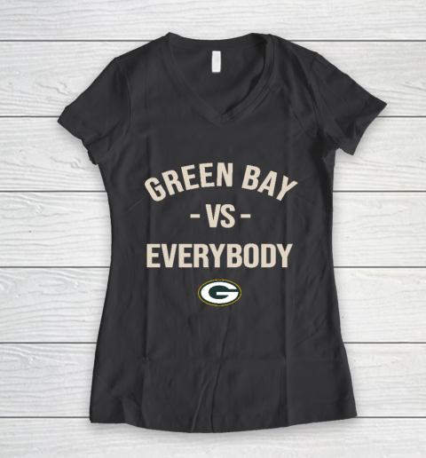 Green Bay Packers Vs Everybody Women's V-Neck T-Shirt 6