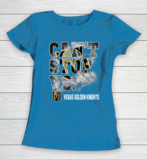 NHL Vegas Golden Knights Hockey Can't Stop Vs Women's T-Shirt 6