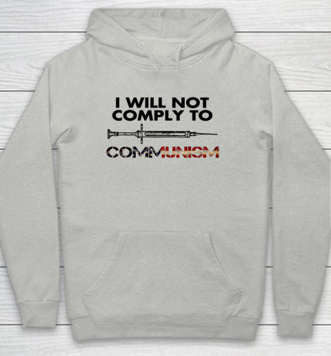 I Will Not Comply To Communism Vaccinated American USA Flag Youth Hoodie